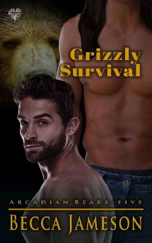 [Arcadian Bears 05] • Grizzly Survival